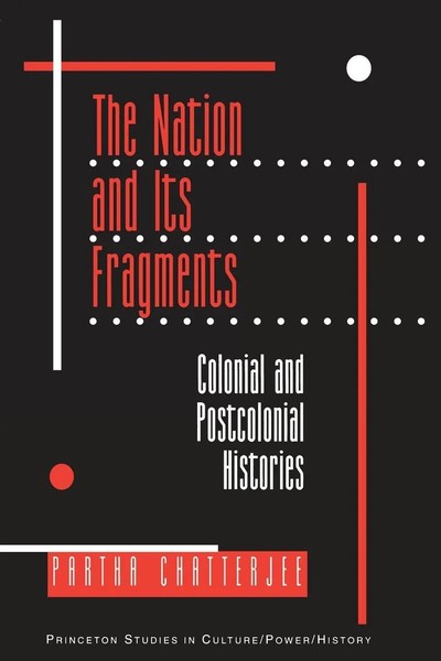The Nation And Its Fragments | Colonial And Postcolonial Histories | Chatterjee-image