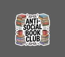 Anti-Social Book Club Sticker Reading Books Funny Gift Waterproof NEW