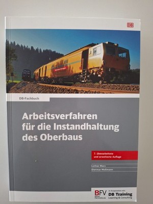 Arbeitsverfahren für die Instandhaltung des Oberbaues Eisenbahn DB Fachbuch, NEU