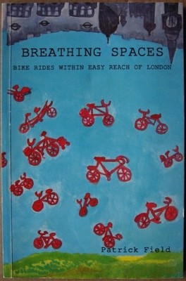 Breathing Spaces: 24 Bike Rides within Easy Reach of London, , Good Book