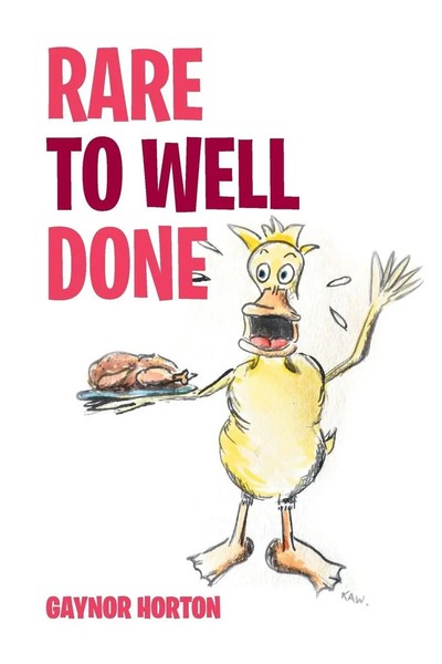 Gaynor Horton | Rare To Well Done | Taschenbuch | Englisch (2017) | Xlibris-image