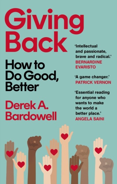 Giving Back How to Do Good, Better by Derek Bardowell (Paperback Book)