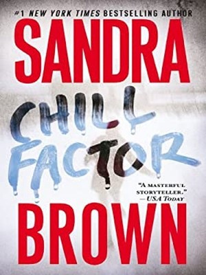 Chill Factor Hardcover Sandra Brown
