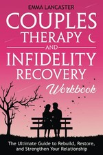 Couples Therapy and Infidelity Recovery Workbook The Ultimate Guide to Rebuil...