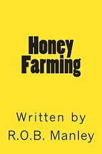 Honey Farming By R.o.b. Manley Brand New