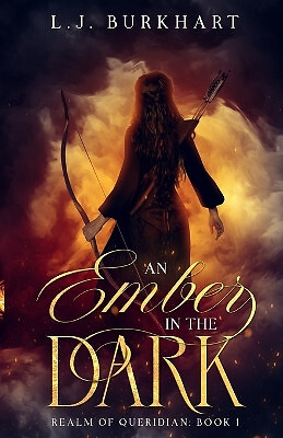 An Ember in the Dark (Clean Version) By L J Burkhart - New Copy - 9781088283721
