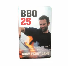 BBQ 25 Board Book Adam Perry Lang Bar B Que Grill Grilling Chef Cooking Outdoors