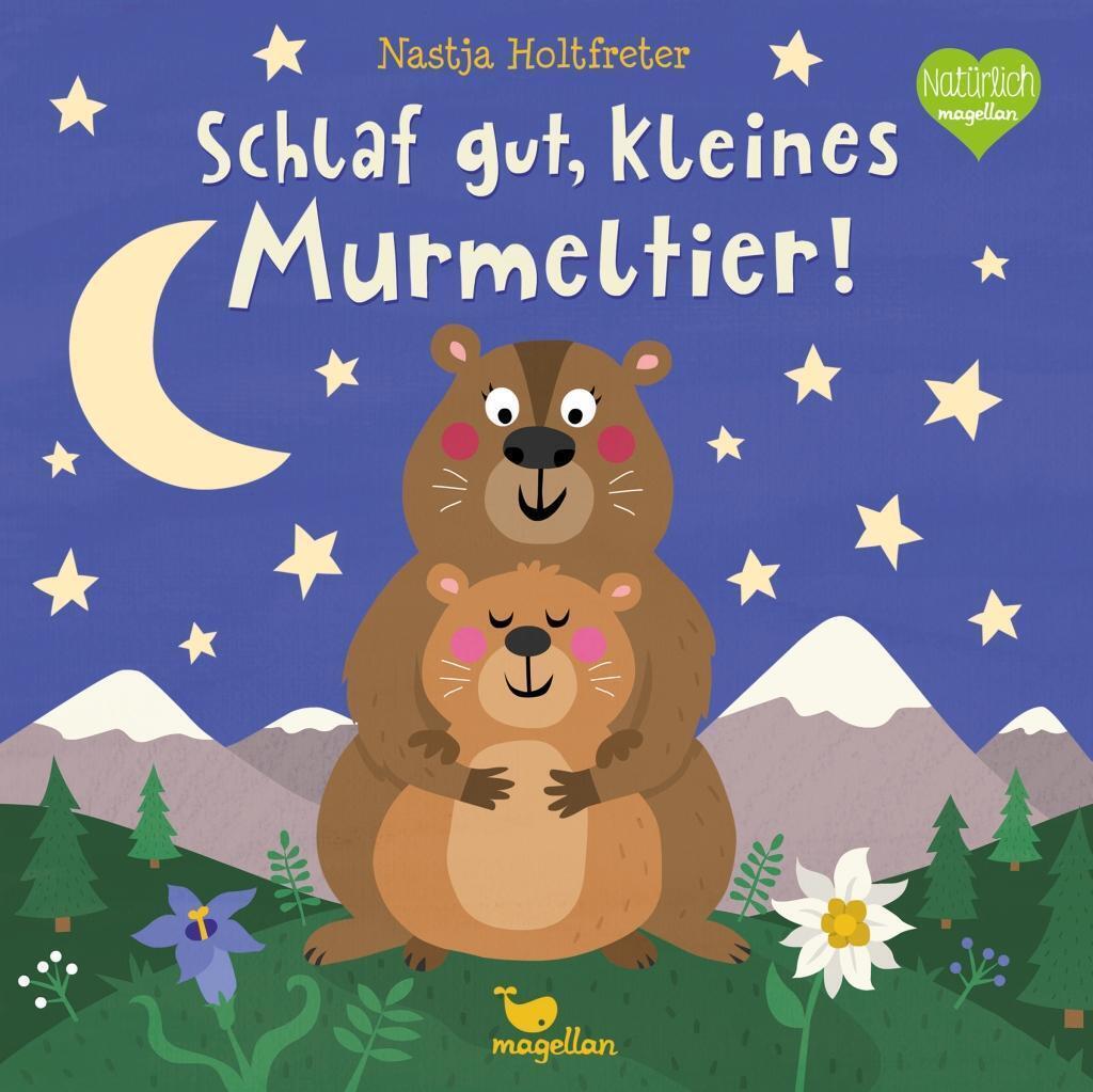 Schlaf Gut, Kleines Murmeltier | Nastja Holtfreter | Buch | 20 S. |