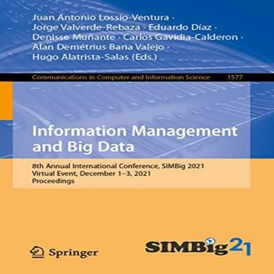 Information Management and Big Data 8th Annual International Conf
