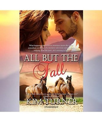 All But The Fall [Sun River Ranchers, Band 1], Turner, Kim