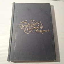 History Of The 88th Pennsylvania Volunteers In The War For The Union JNO. D....