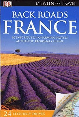 Back Roads France (DK Eyewitness Travel Back Roads),Author