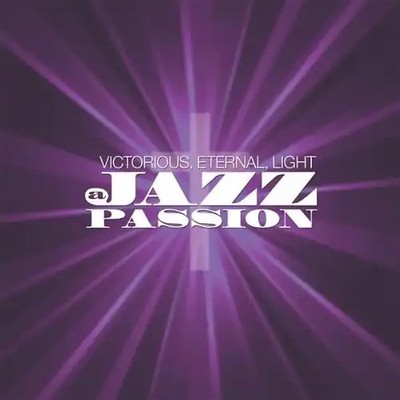 Churchjazz Ensemble - Jazz Passion