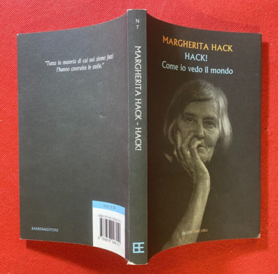 Margherita HACK - HACK ! COME IO VEDO IL MONDO Ed Barbera (2013) Libro OTTIMO