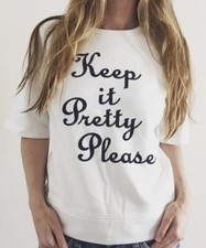 DRAPER JAMES Sweatshirt KEEP IT PRETTY PLEASE...