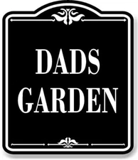 Dads Garden BLACK Aluminum Composite Sign