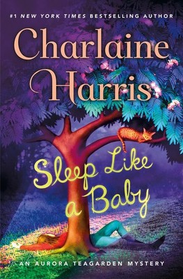 Sleep Like a Baby: An Aurora Teagarden Mystery - hardcover Harris, Charlaine