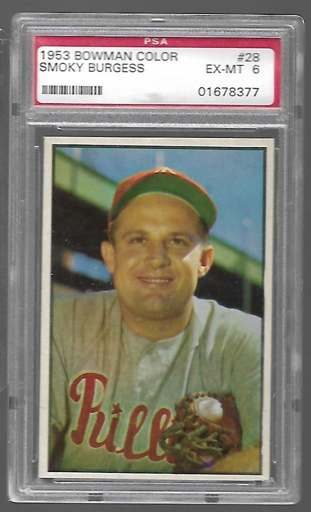 1953 Bowman Color #28 - SMOKY BURGESS - Philadelphia Phillies - PSA 6 EX-MT