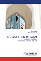 Terry Lovat (U. A.) | THE Lost Story OF Islam | Taschenbuch | Englisch (2009)