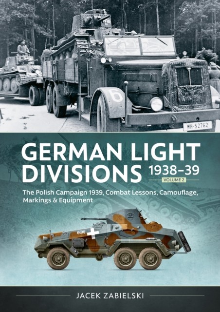 German Light Divisions 1938 39 Volume 2
