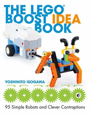 The Lego Boost Idea Book: 95 Simple Robots and H by Yoshihito Isogawa 1593279841