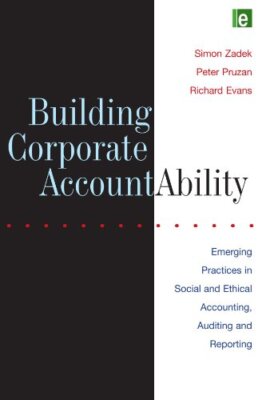 Building Corporate Accountability: Emerging Practice in Social a
