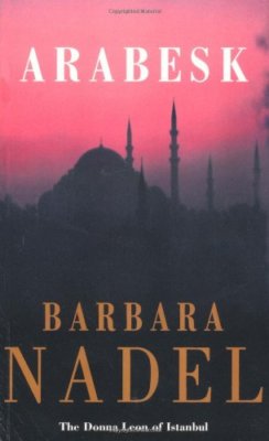 Arabesk (Inspector Ikmen Mystery 3),Barbara Nadel