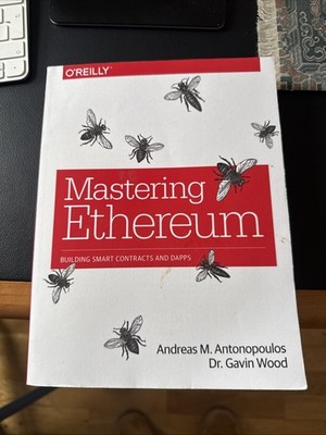 Mastering Ethereum: Building Smart Contracts and Dapps