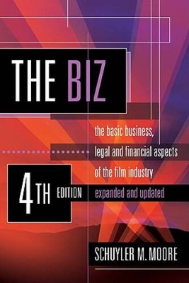 The Biz: The Basic Business, Legal and Financial Aspects of the Film Indu - GOOD