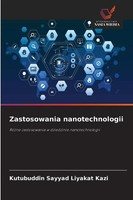 Kutubuddin Sayyad Liyakat Kazi | Zastosowania Nanotechnologii | Taschenbuch