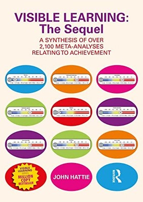 Visible Learning: The Sequel: A Synthesis of Over 2,100 Meta-Analyses Relating t