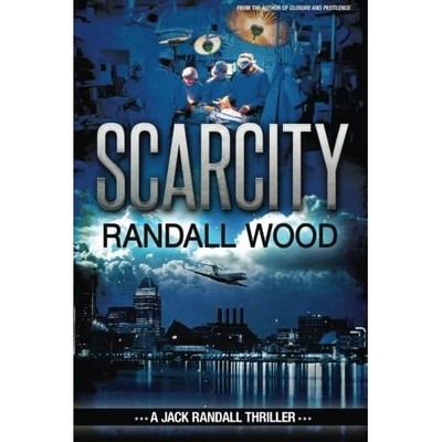 Scarcity: Jack Randall #3 - Paperback NEW Wood, Randall 14/06/2013