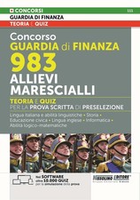 Concorso Guardia di Finanza 983 allievi marescialli. Teoria e quiz per la prova 