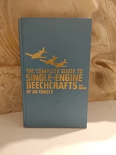 The Complete Guide to Single-Engine Beechcrafts Aviation Planes Joe Christy 1979