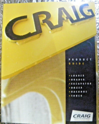 Factory 2010 Craig Products Loaders Grader Truck Dealership Spec Brochure 10pgs