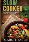Slow Cooker: Die besten Rezepte aus aller Welt - Da... | Buch | Zustand sehr gut