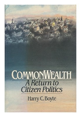 Boyte , Harry Chatten (1945 Commonwealth: Un Ritorno A Citizen Politica ...