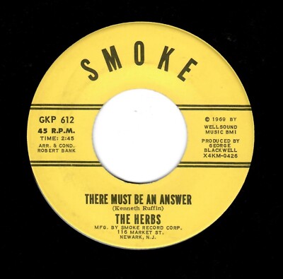 NORTHERN SOUL-HERBS-THERE MUST BE AN ANSWER/PUT A HURTIN ON MY HEART-SMOKE 612