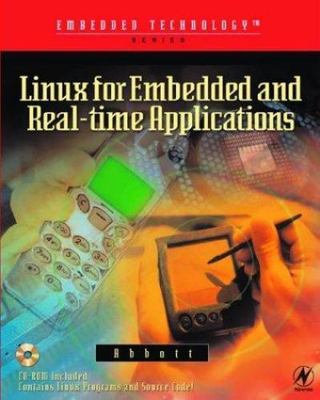 Linux for Embedded and Real-Time Applications [With CDROM] by Abbott, Doug