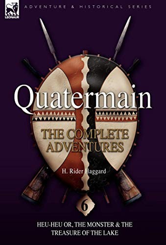 Quatermain: the Complete Adventures: 6-Heu-Heu . Haggard<| - Image 2