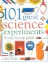 Dk 101 Great Science Experiments By Neil Ardley. 9780751357233