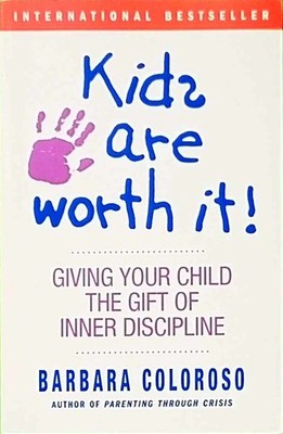 kids are worth it! Coloroso, Barbara HarpPeren 2002 - Einband: le