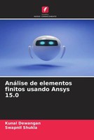 Kunal Dewangan (U. A.) | AnáLise De Elementos Finitos Usando Ansys 15.0 | Buch