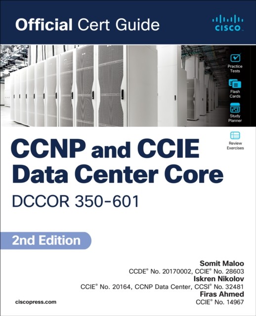 CCNP and CCIE Data Center  Core DCCOR 350601 Official  by Somit Maloo PAPERBACK