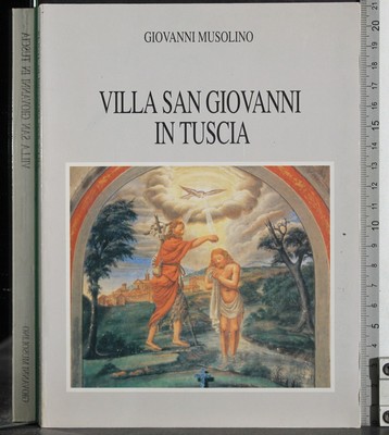 VILLA SAN GIOVANNI IN TUSCIA. GIOVANNI MUSOLINO. TIP QUATRINI.