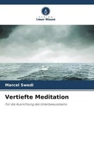 Marcel Swedi | Vertiefte Meditation | Taschenbuch | Deutsch | EAN 9786205839799
