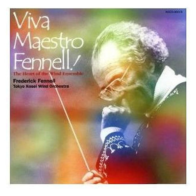 Viva Maestro Fennell! Tokyo Kosei Wind Orchestra (o.) Used 2