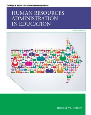 Human Resources Administration in Education (10th Edition) (Allyn  Bacon - GOOD