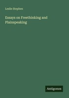 Leslie Stephen | Essays On Freethinking And Plainspeaking | Taschenbuch (2025)