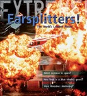 Extreme Science: Earsplitters!: The World's Loudest Noises by Steve Parker (Hardback, 2008)
